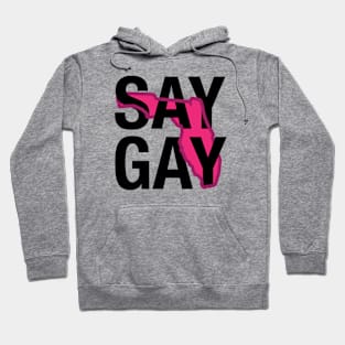 Say Gay (Black Text) Hoodie